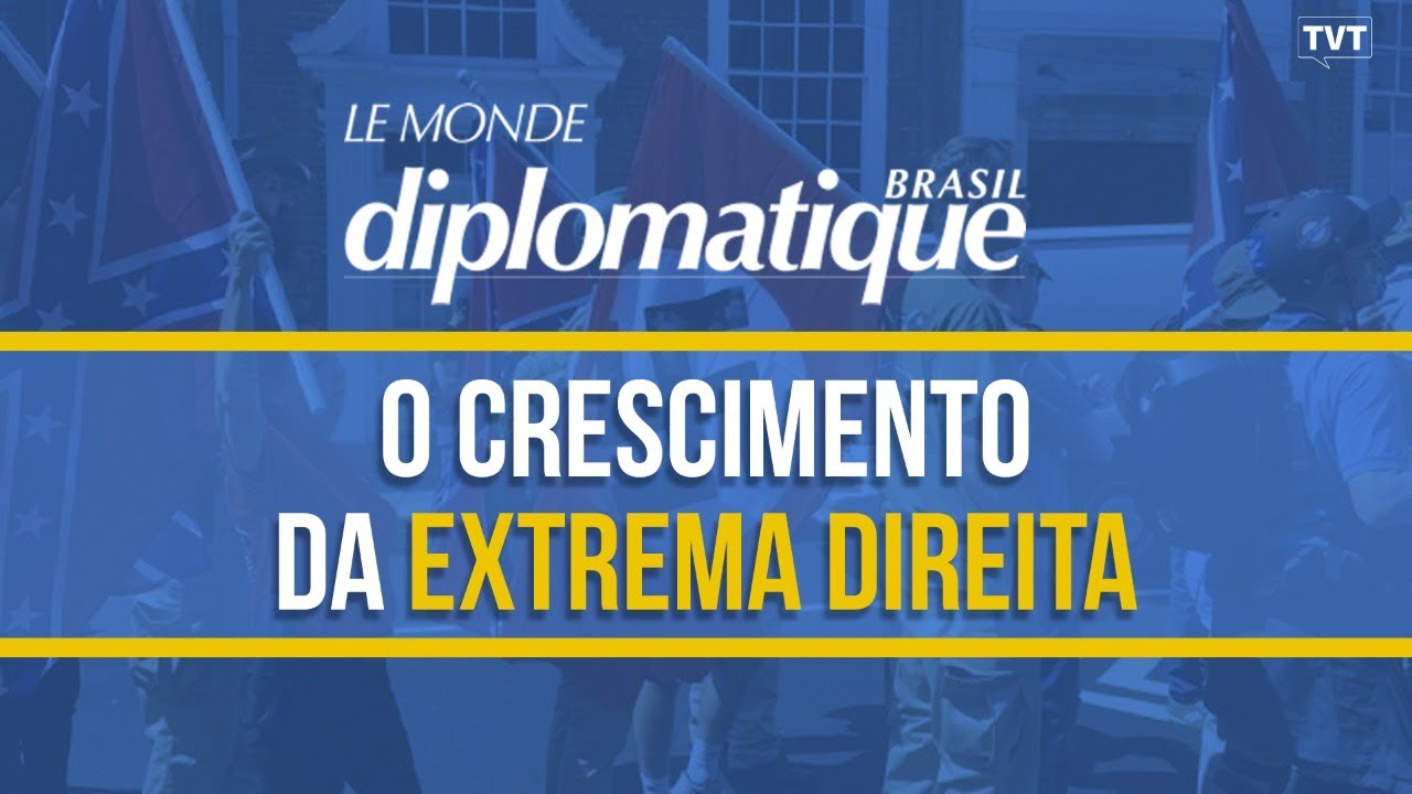 O que explica o crescimento da extrema direita no Brasil?