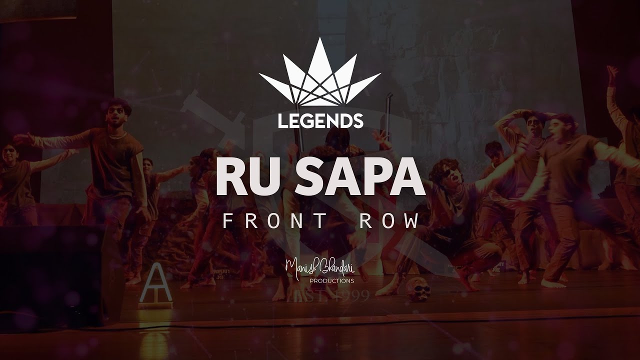RU SAPA | 2025 Legends | Front Row | Manish Bhandari Productions