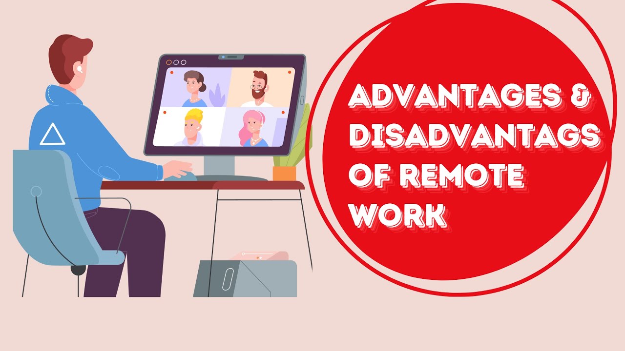 Advantages and Disadvantages of Remote Work || online working.