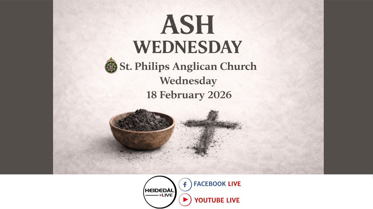 St Philips Anglican Church (ACSA FS) HDL - BFN -SA | Ash Wednesday 18 Feb 2026 | Rev’d Deon Myburgh