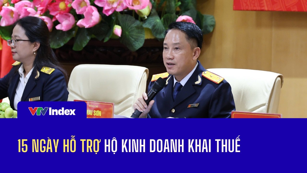 15 ngày hỗ trợ hộ kinh doanh khai thuế | VTVIndex