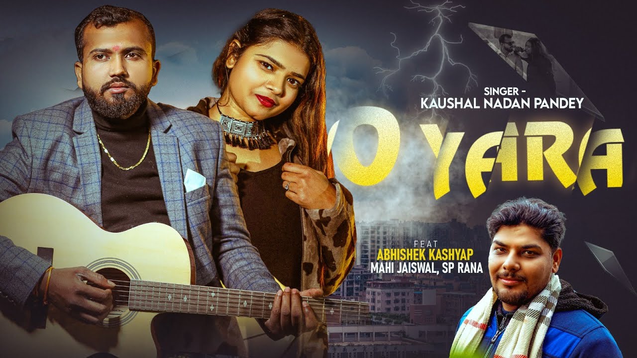 #Video | ओ यारा | #Kaushal Nadan Pandey | Ft.#Mahi Jaiswal | O Yara | Hindi #Love Song 2026