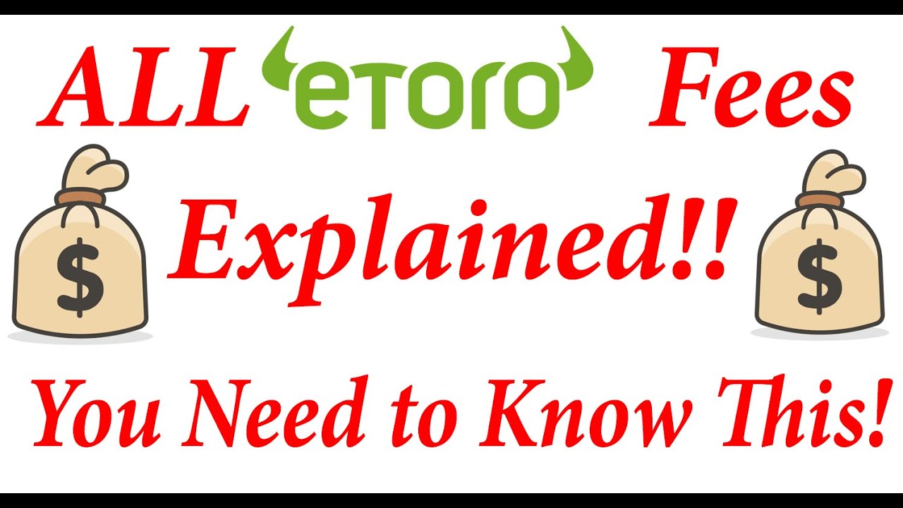 ALL eToro Fees Explained | Everything You Need to Know About Before Investing