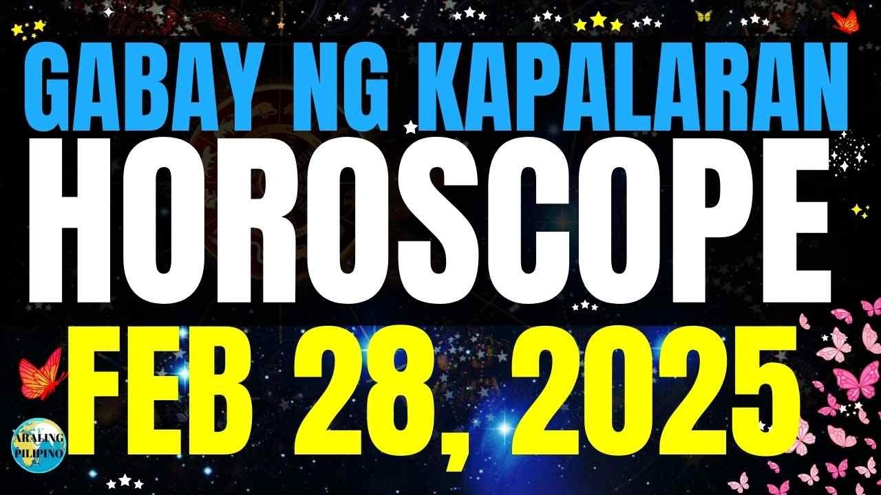🌏 Horoscope Ngayong Araw February 28, 2025 🔮 Gabay #HoroscopeTagalog #kapalaranhoroscope #horoscop