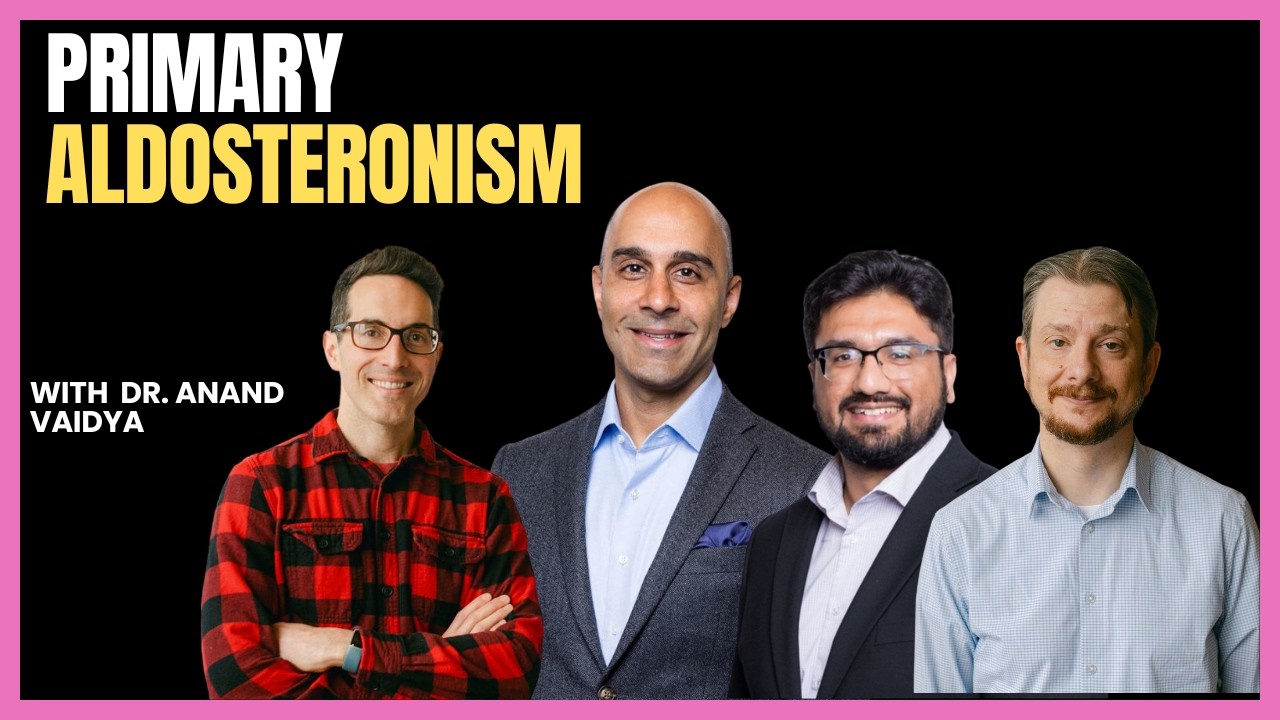 #515 Primary Aldosteronism, A Deep Dive: Easy on the Salt!