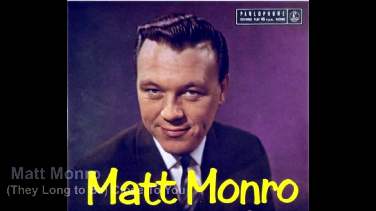 Matt Monro  -  Close To You (1970)