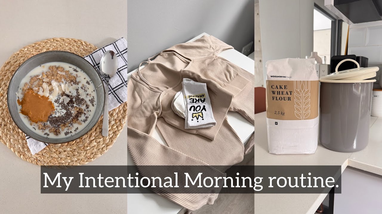 My intentional morning routine 