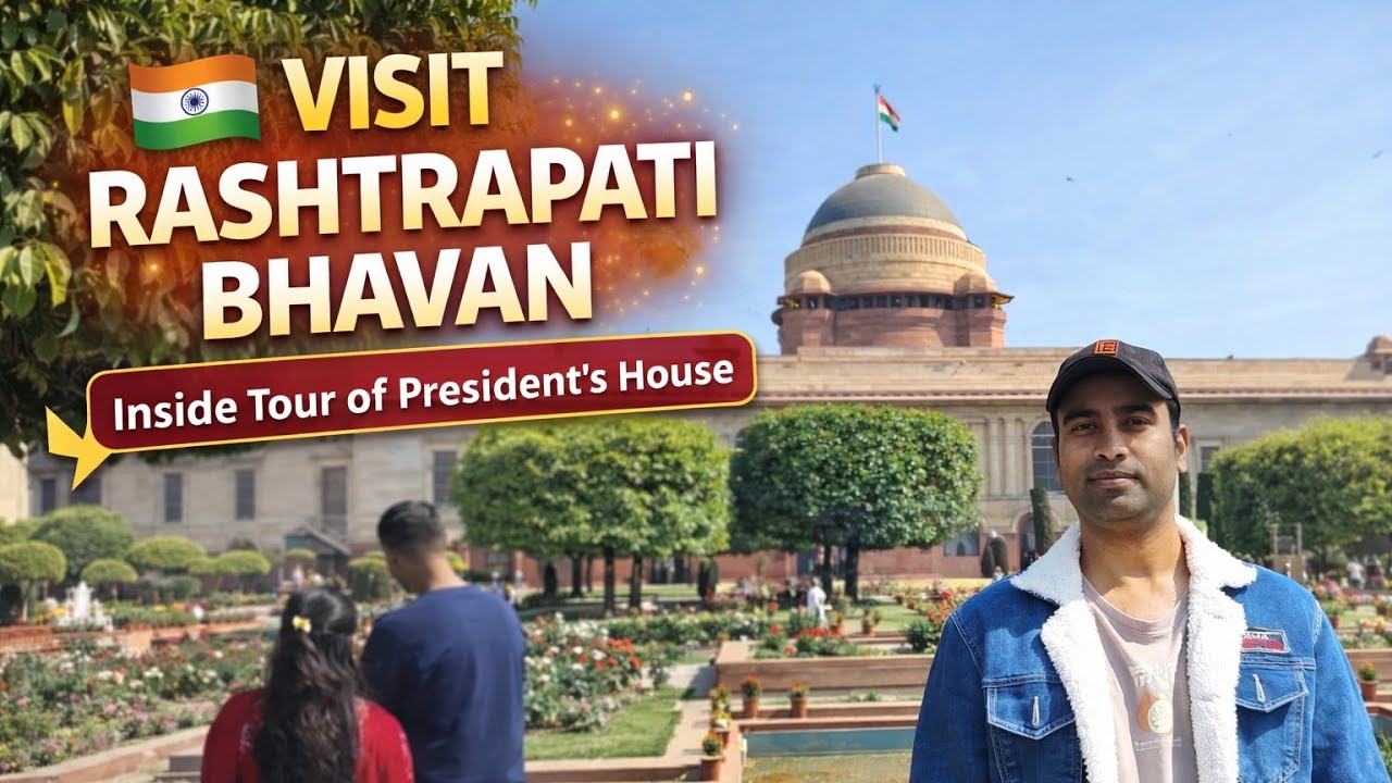 Rashtrapati Bhavan 2026 –  Tour of India's Presidential Palace