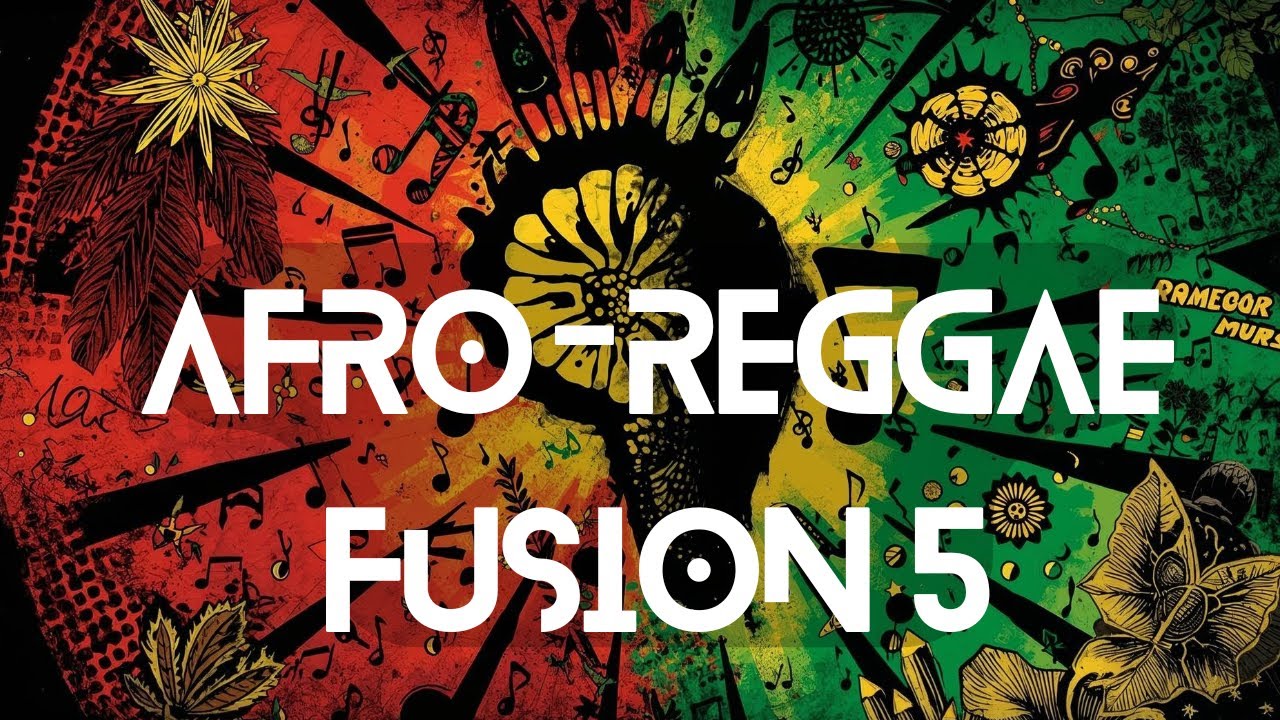 Afro Reggae fusion 5