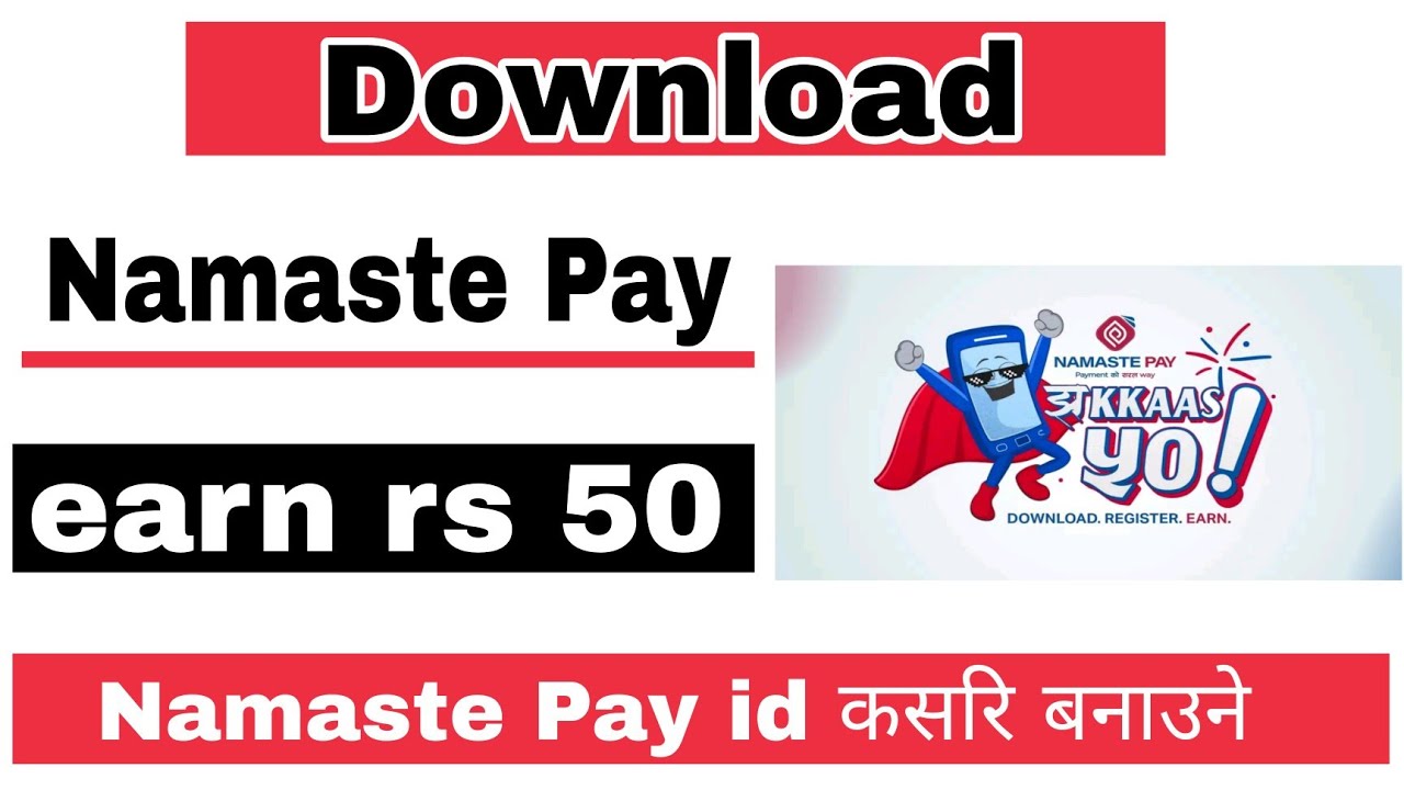 how to create namaste pay account | namaste pay registration earn rs 50