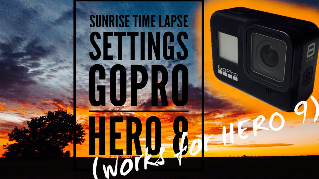 GoPro Sunrise Time Lapse Settings for HERO 8 (works for HERO 9)