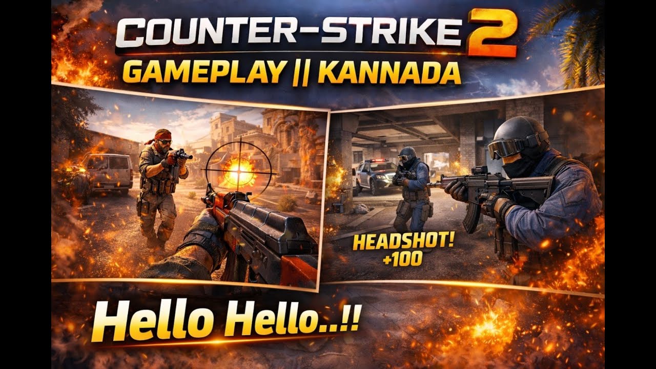 Hello Hello...!!!  Counter-Strike 2 Gameplay || Kannada