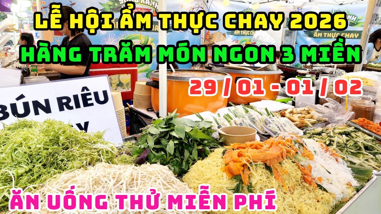 TRỰC TIẾP! TƯNG BỪNG KHAI MẠC LỄ HỘI ẨM THỰC CHAY TẾT 2026 LỚN NHẤT SÀI GÒN VỚI HÀNG TRĂM MÓN NGON
