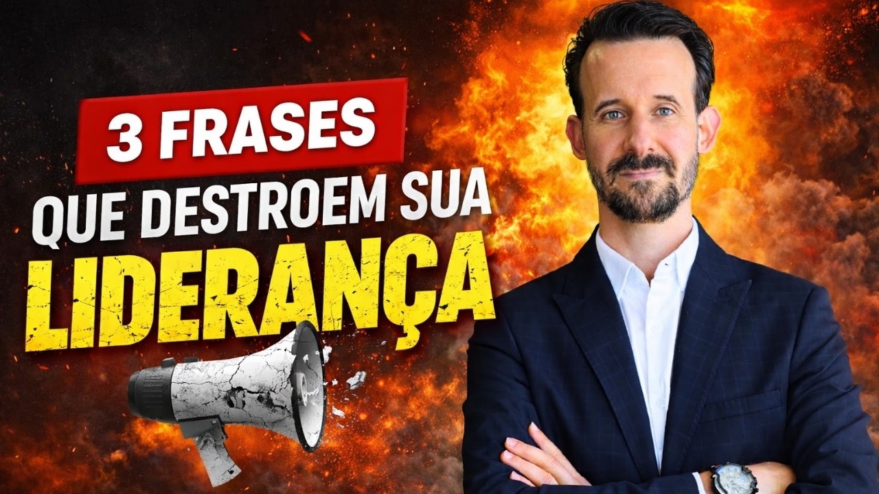 Essas 3 FRASES estão ACABANDO com o SUCESSO da sua LIDERANÇA! VEJA AQUI