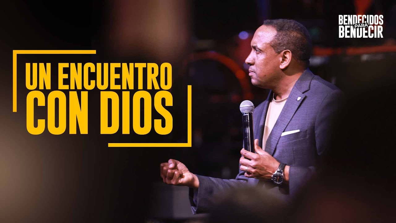 Un Encuentro Con Dios l Serie Bendecidos Para Bendecir | Pastor Juan Carlos Harrigan