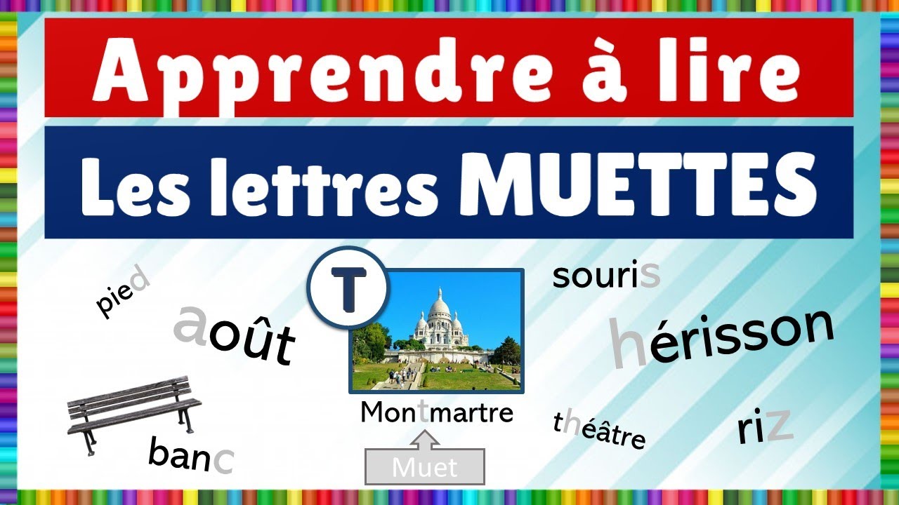 Apprendre à lire : les lettres muettes || Théorie des lettres muettes