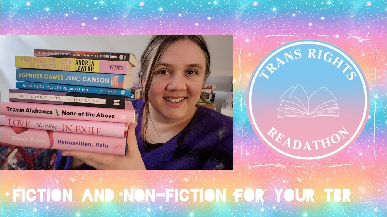 Trans Rights Readathon 2025 || Assembling my TBR