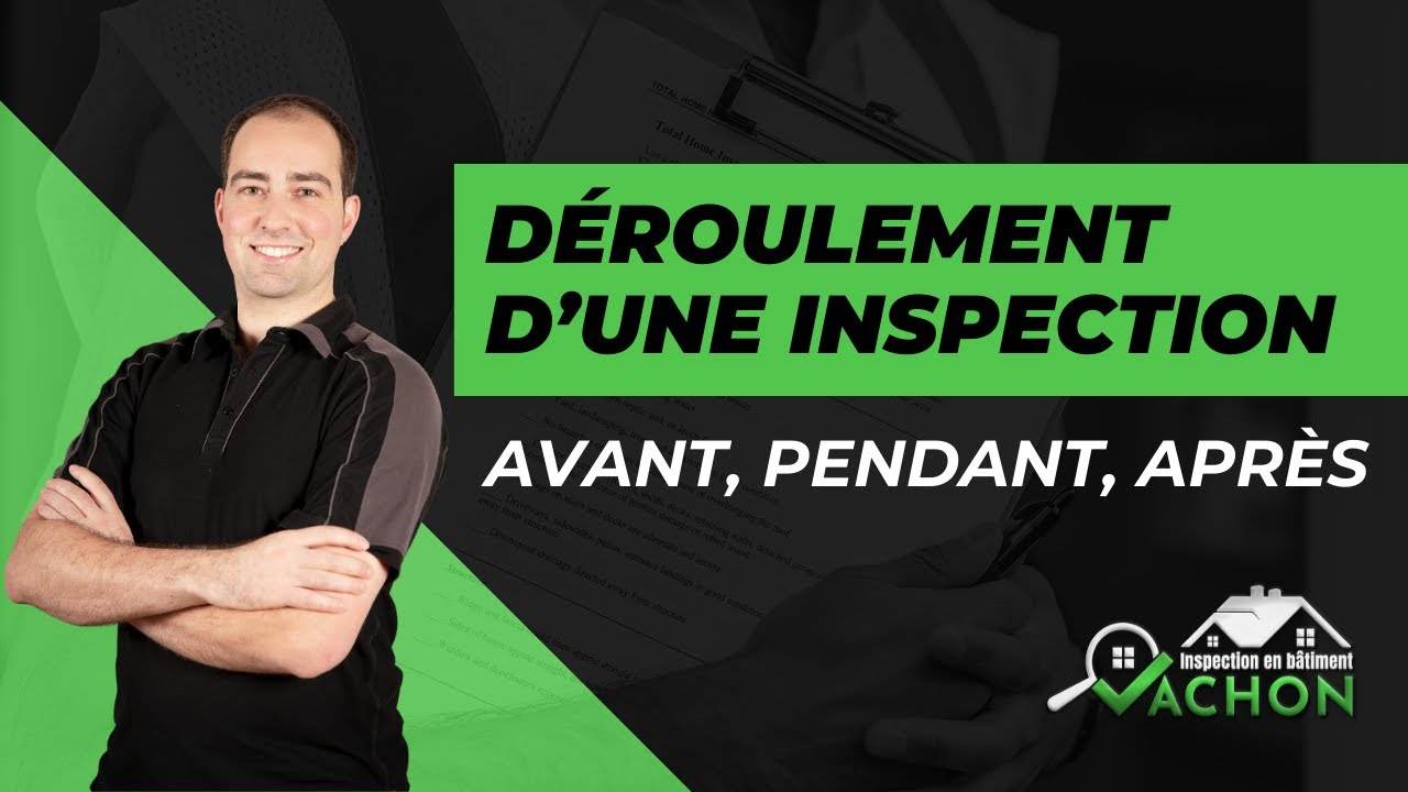 Inspection résidentiel : quoi savoir comme acheteur ?