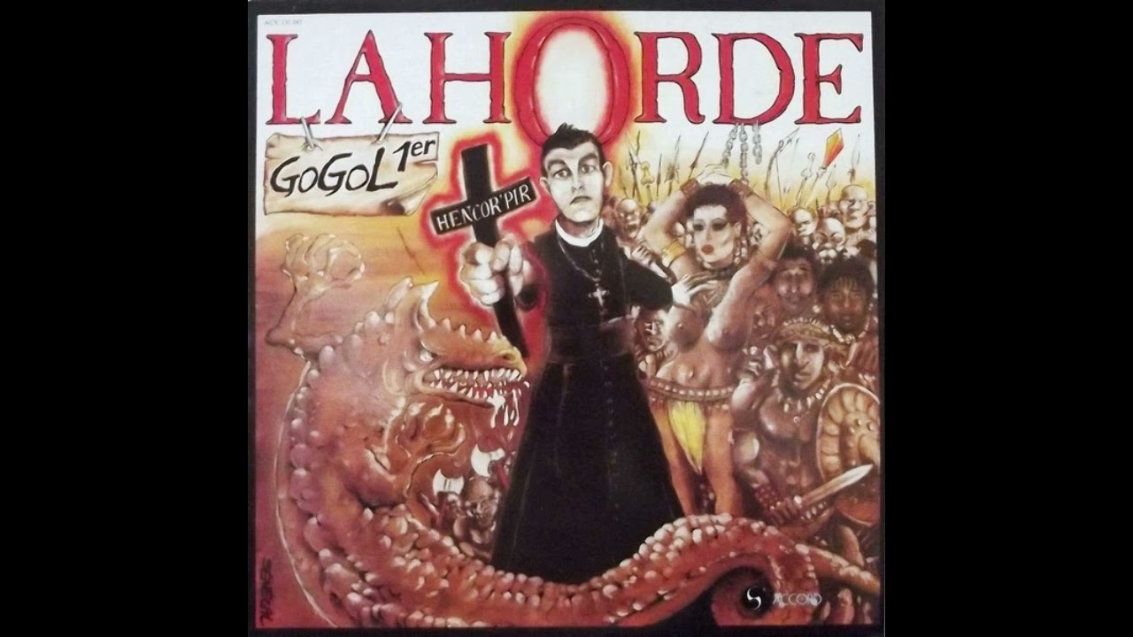 GOGOL 1er et La Horde - Hencor'Pir (1983)