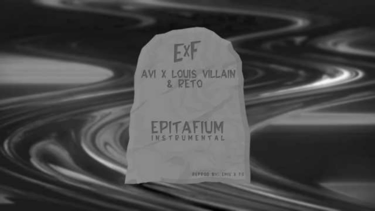 [INSTRUMENTAL] Avi x Louis Villain & ReTo - Epitafium (reprod. Eniu x FQ)