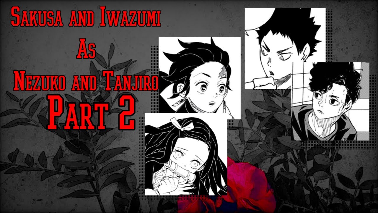 Meet the Hashira |HQ TEXTS| Iwasaku as Nezuko and Tanjiro |READ PINNED COMMENT!
