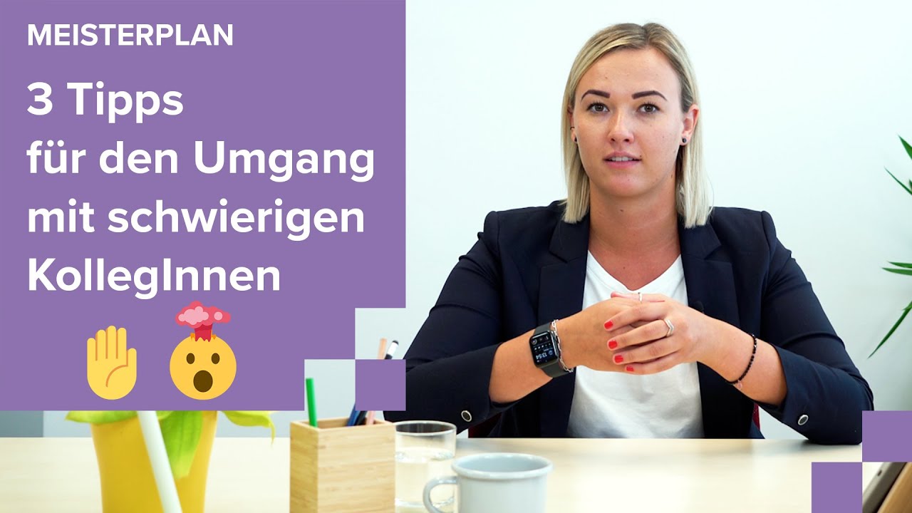 Umgang mit schwierigen Kollegen und Kolleginnen - 3 Tipps