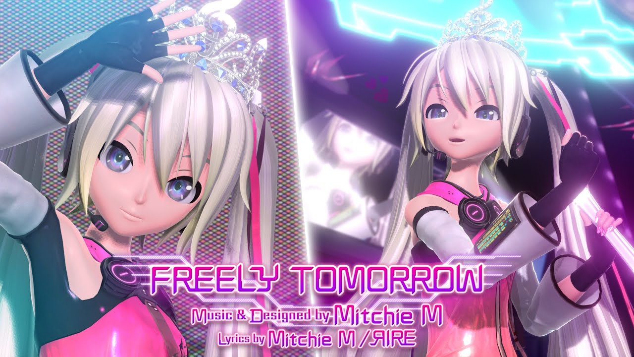 【 Project DIVA x MMD 】Freely Tomorrow + DL