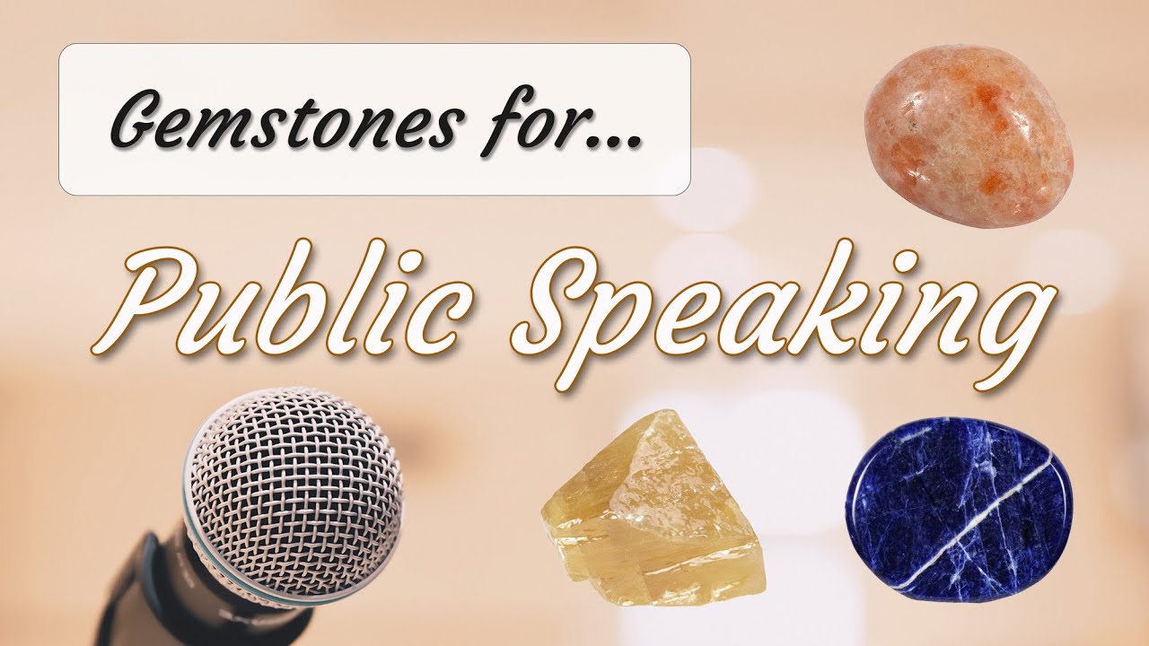 Gemstones for Public Speaking | Crystals for Courage and Expression