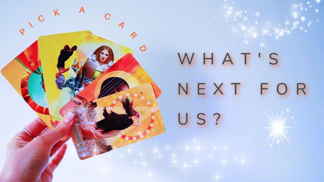 PICK A CARD What's Next For Us? Future energies of this connection // Tarot (timeless)