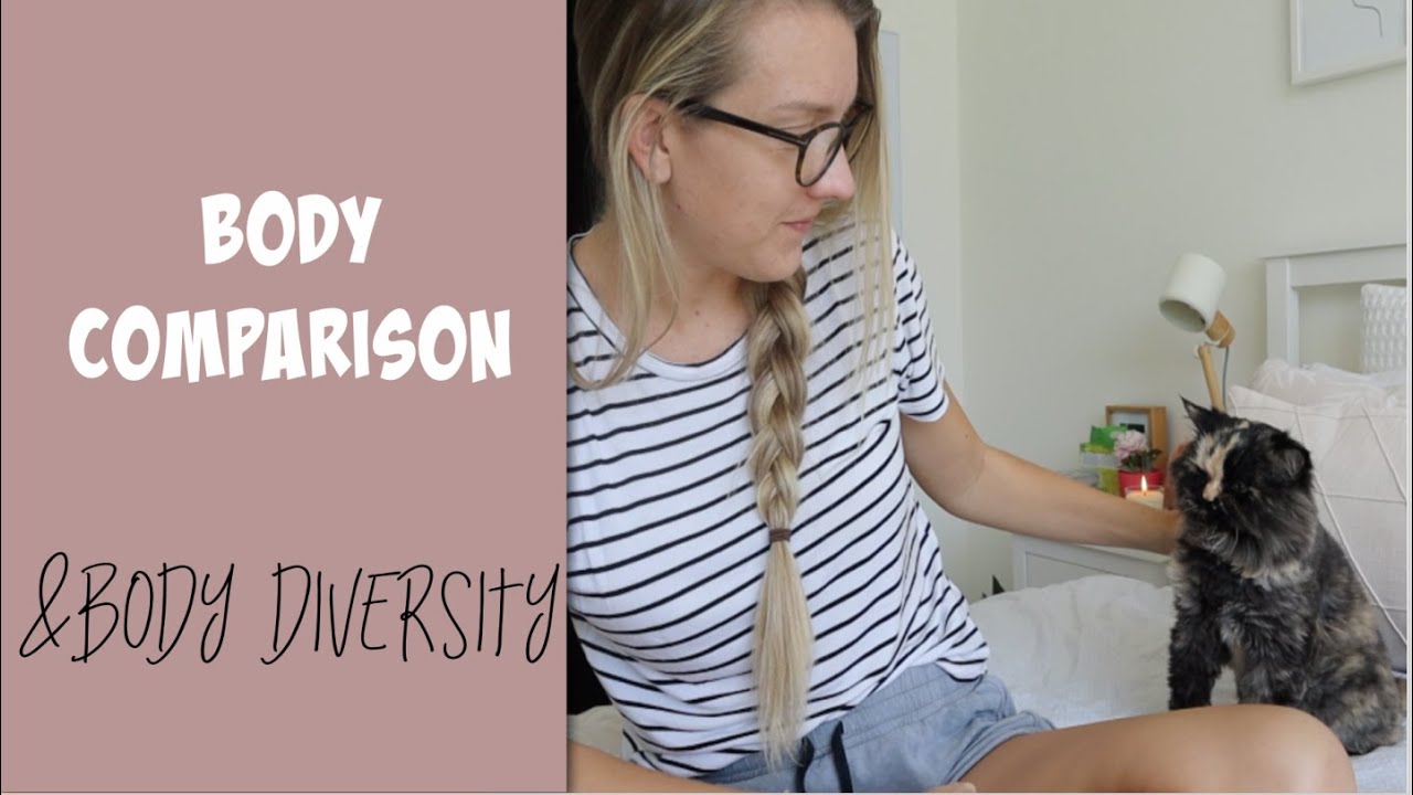 Body Comparison / & Body Diversity