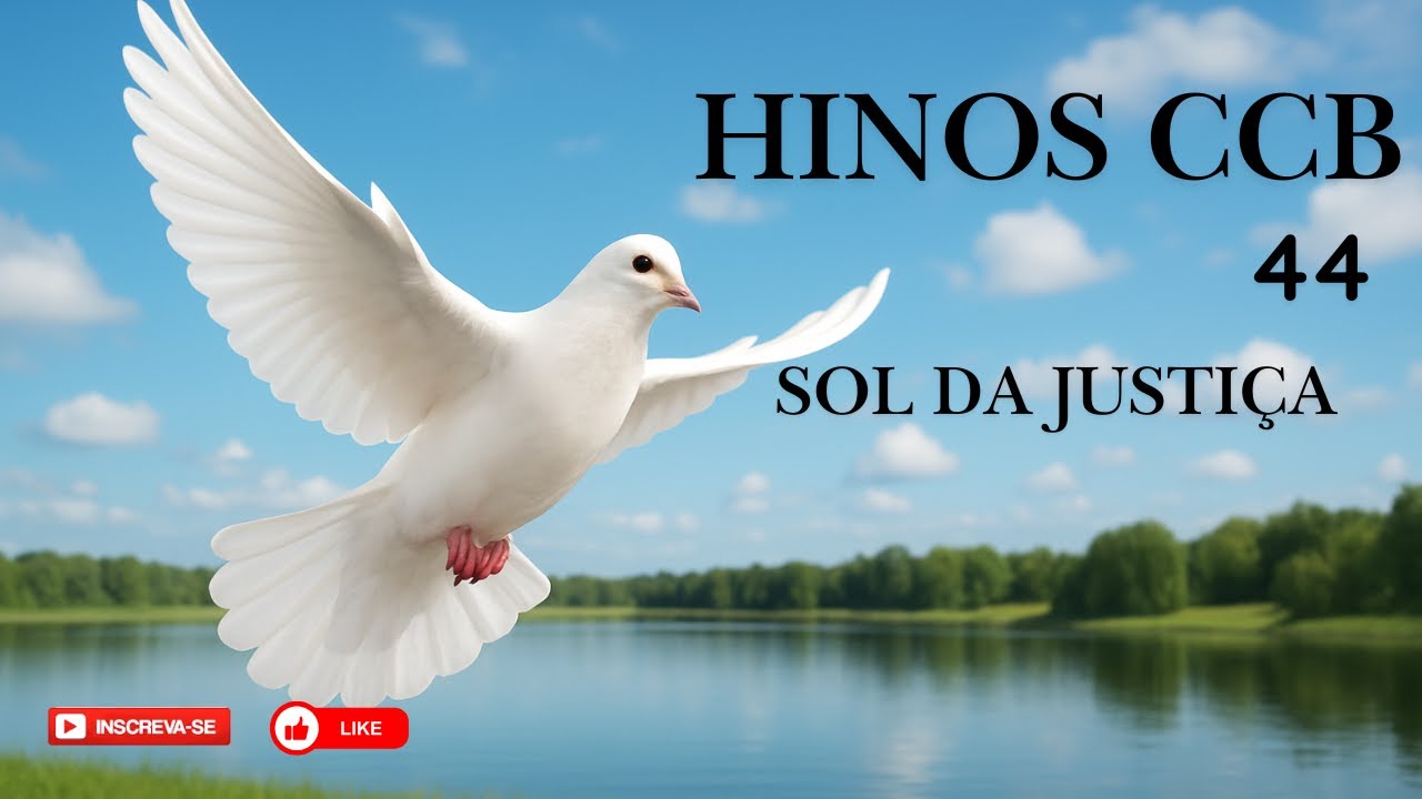 HINO CCB - 44  |  SOL DA JUSTIÇA