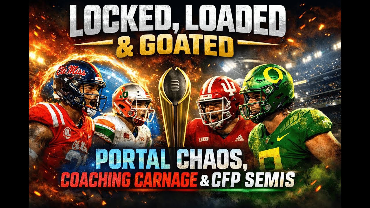 Locked, Loaded & Goated | Transfer Portal Madness + CFP Semifinal Showdowns (Portrait)