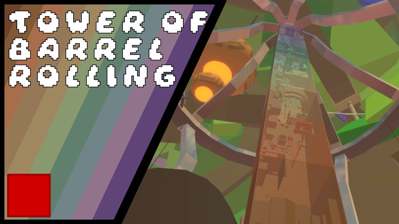 Tower of Barrel Rolling [TCT]