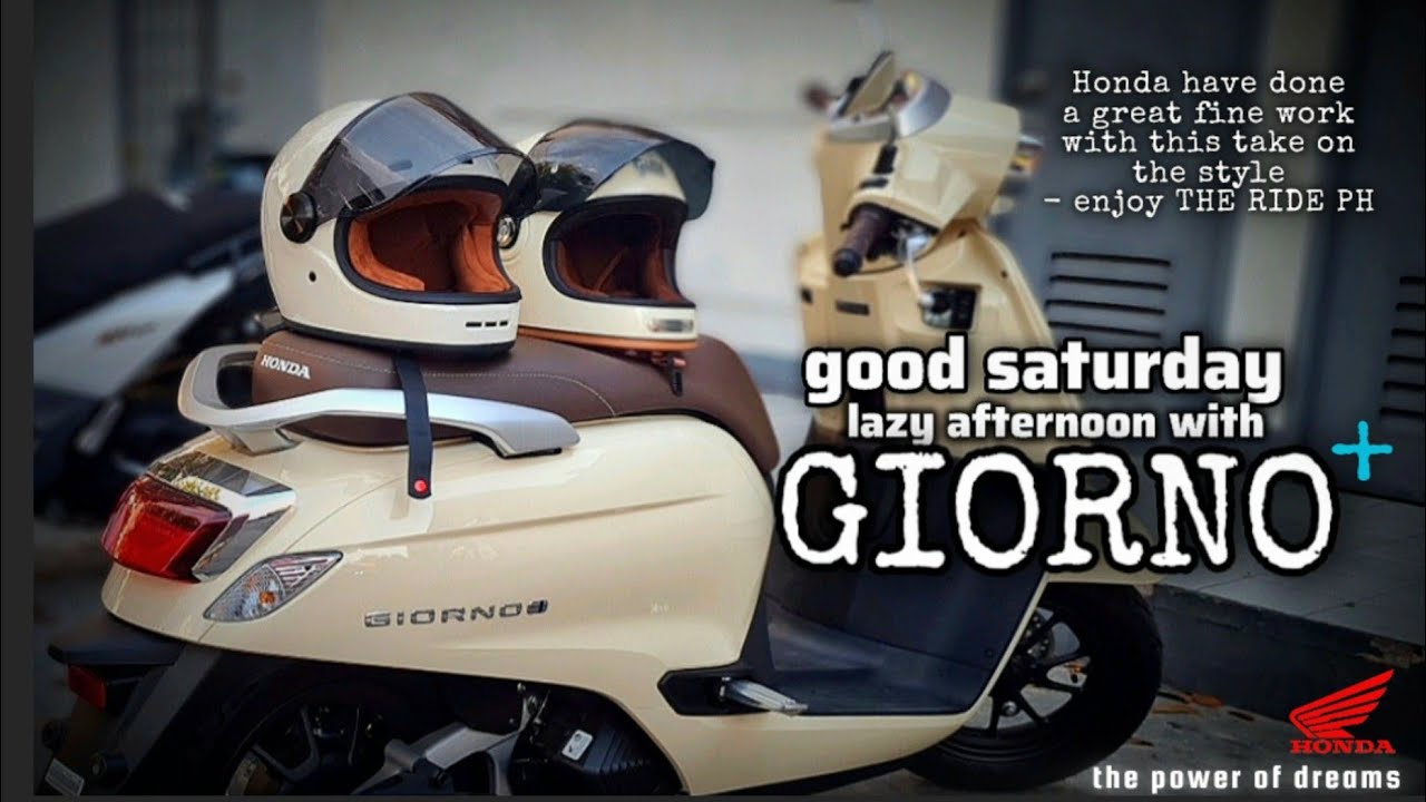 4K HONDA GIORNO+ 125cc: 4 Stroke, 4 Valve, SOHC | A lazy afternoon on GOOD SATURDAY - HAPPY EASTER!