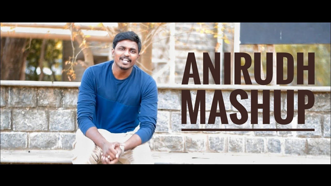 Anirudh mashup ft. Danny John, Vivek, Charles Wesly