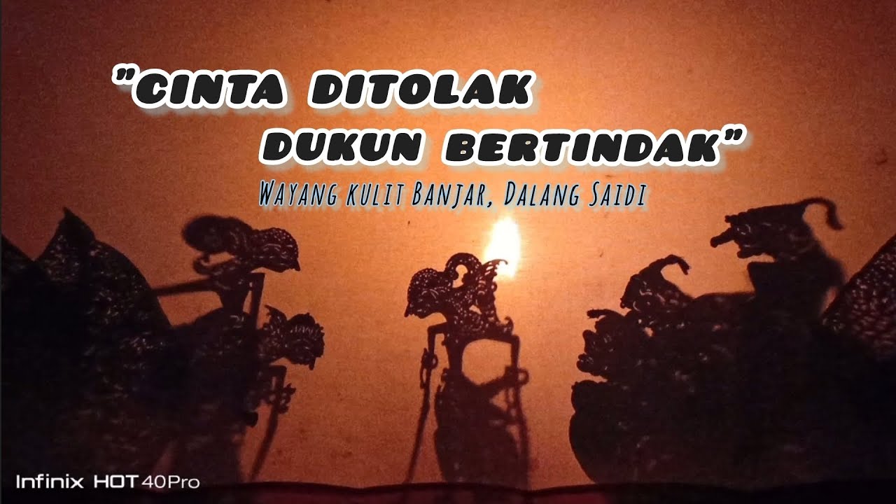 Wayang Kulit Banjar - CINTA DITOLAK DUKUN BERTINDAK (10 selesai ) || Dalang Saidi Tabihi #wayang 