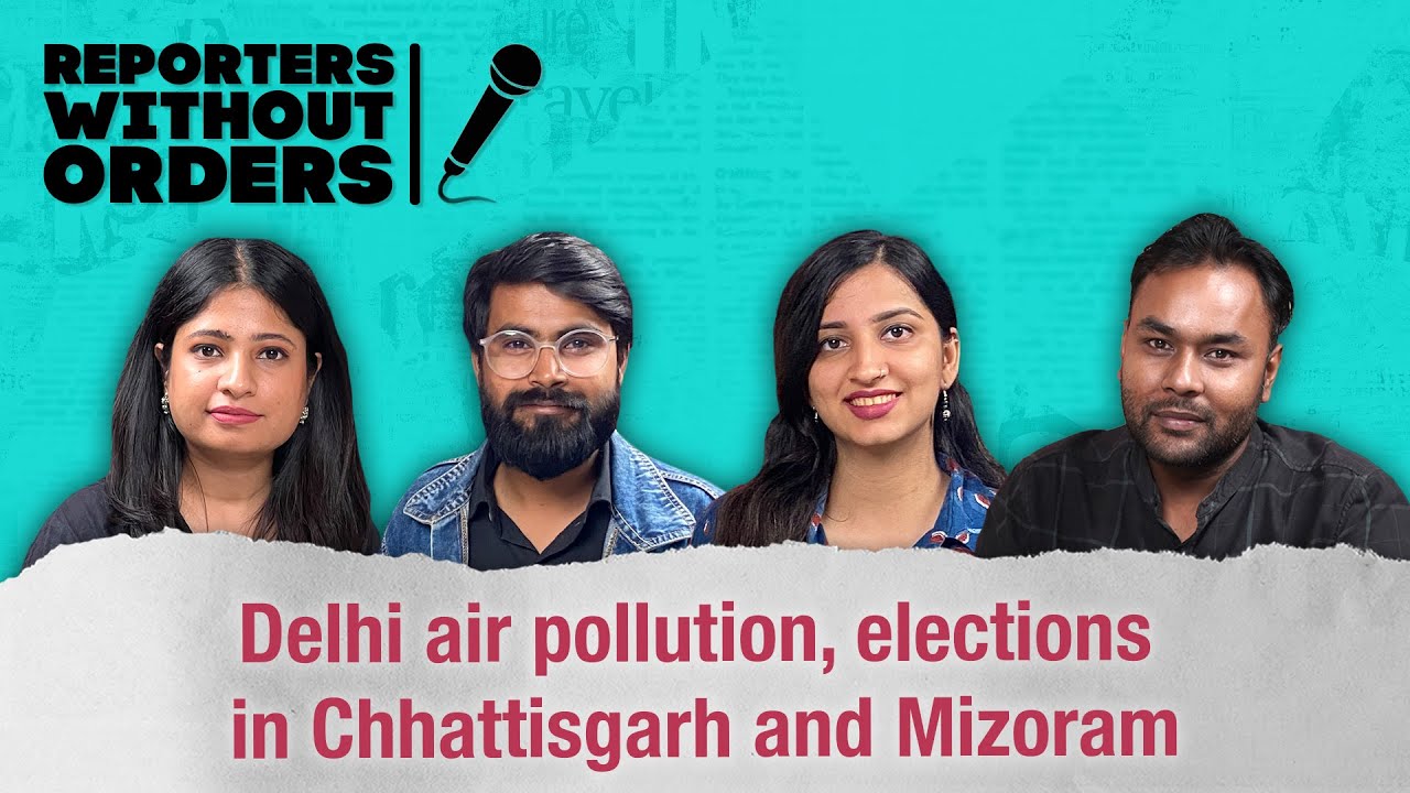 Mizoram’s unique election, Delhi’s poison air | Reporters Without Orders Ep 296