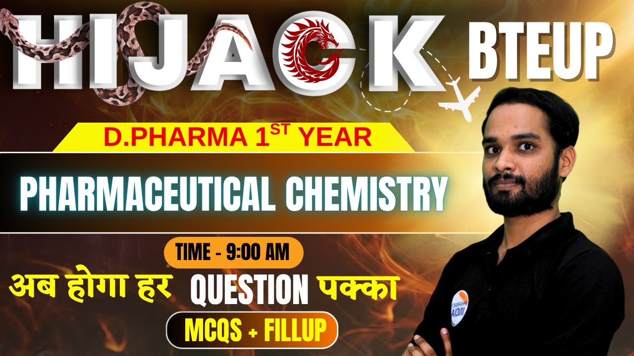Pharmaceutical Chemistry | BTEUP D.PHARMA | 1st YEAR | HIJACK | MCQs & Fill Ups #dpharma #bteup