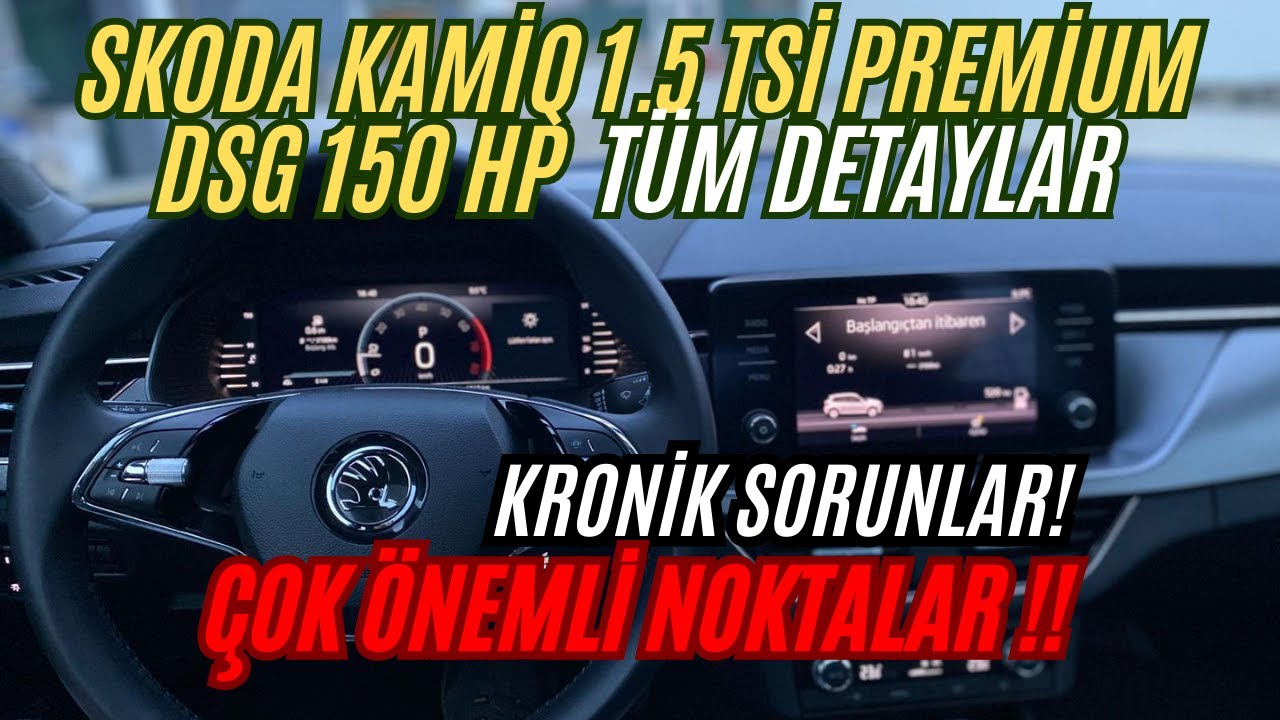 SKODA KAMİQ 1.5 TSI / ALMADAN ÖNCE MUTLAKA İZLEYİN !  ⚠️