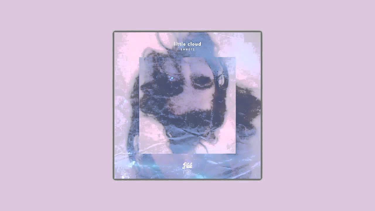 Little cloud - you