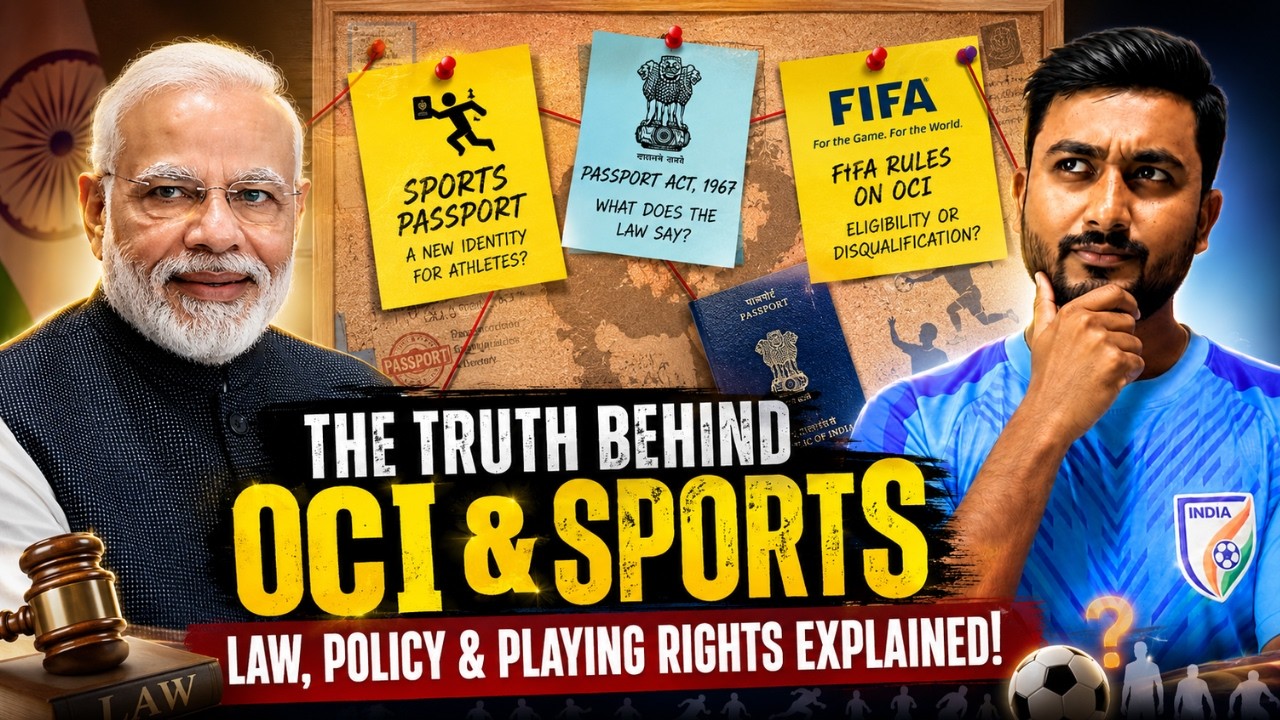 🔥 Sports Passport Explained: FIFA OCI Rules & Passport Act 1967