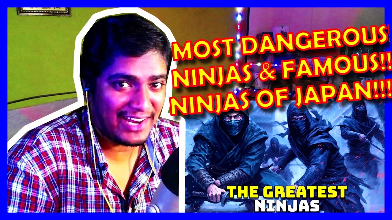 THE MOST FAMOUS NINJAS OF JAPAN!!! - MOST FAMOUS NINJAS IN JAPAN REACTION SEE U IN HISTORY/MYTHOLOGY