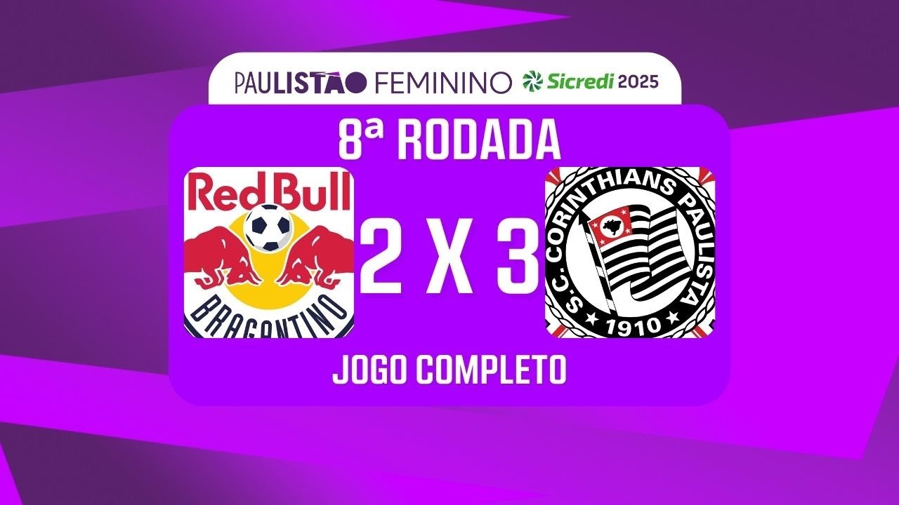Paulistão Feminino: RB Bragantino 2 x 3 Corinthians | 8ª rodada - 04/09/2025