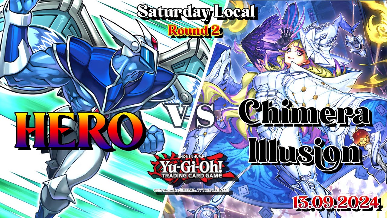 HERO vs. Chimera Illusion LIVE DUEL (round 2) September 2024 Yu-Gi-Oh!