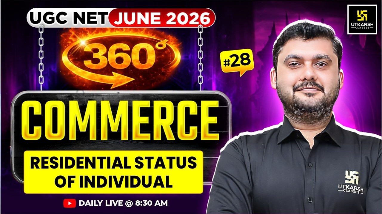 UGC NET June 2026 | Commerce | Residental Status of Individual | #28 | JRF 360 | Yogesh Sir