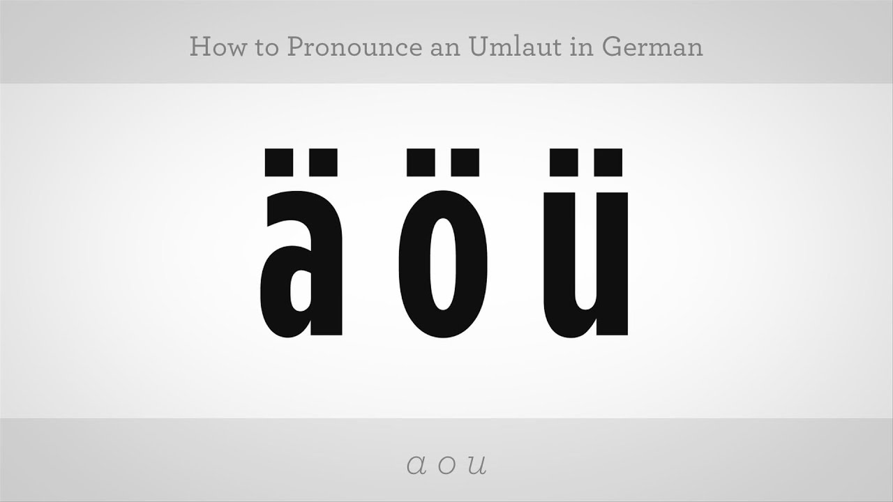 How to Pronounce an Umlaut | German Lessons