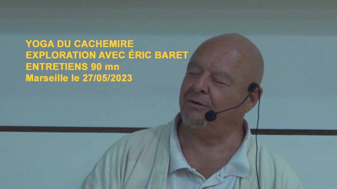 27 mai 2023 Eric Baret entretiens
