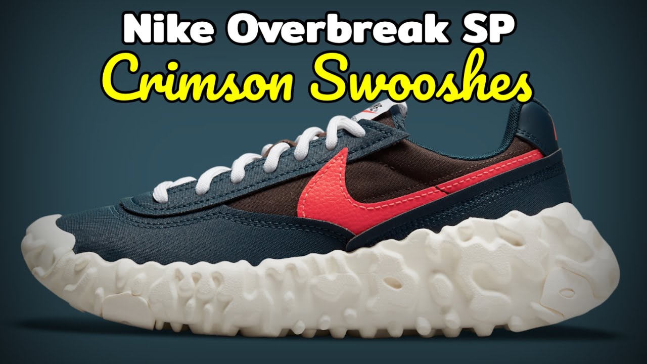 CRIMSON SWOOSHES Nike Overbreak SP DETAILED LOOK and Release Update