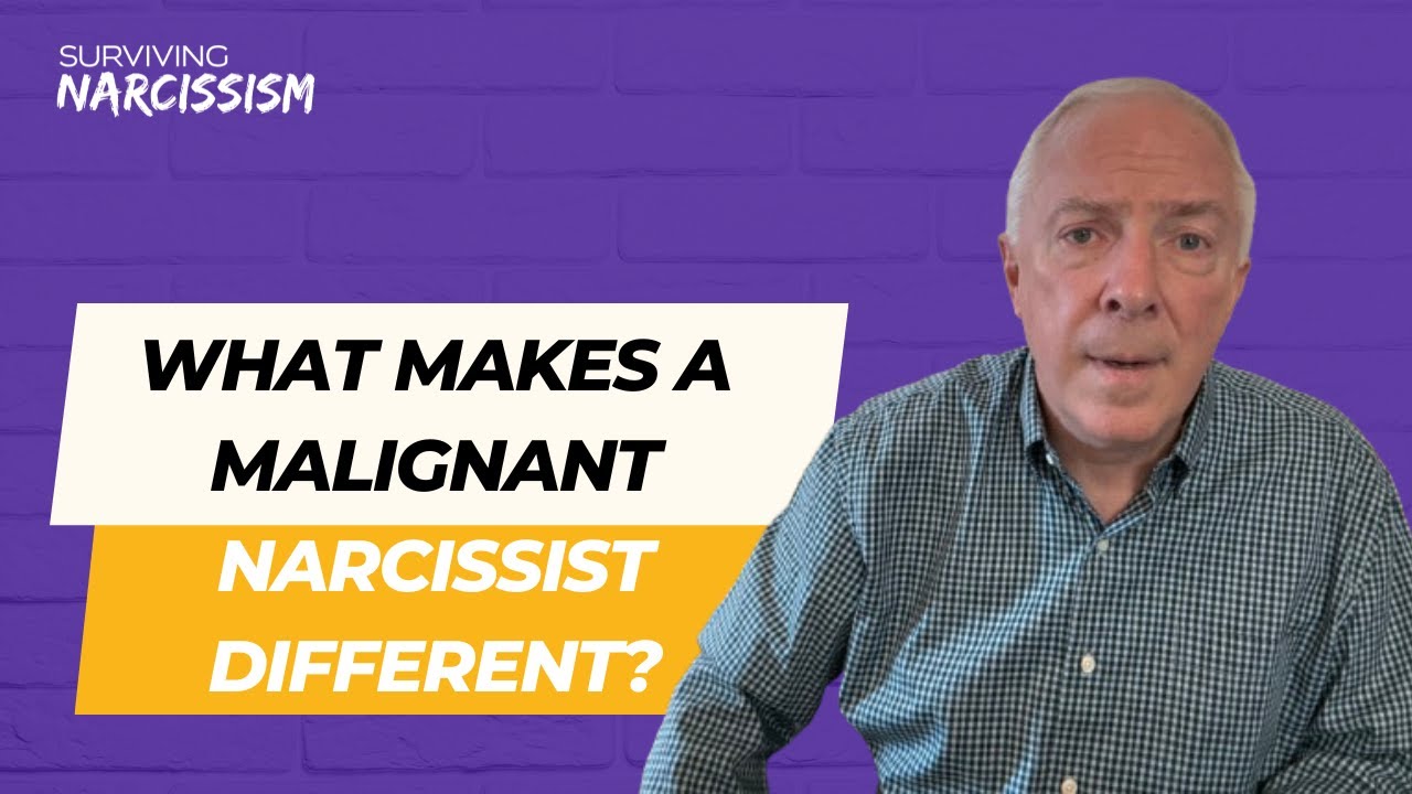 What Makes A Malignant Narcissist Different?