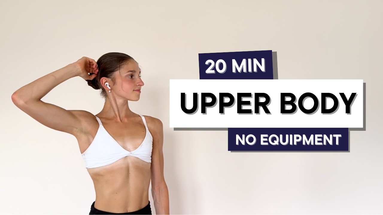 20 Min Upper Body Workout at Home | No Equipment, No Repeat